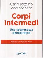 Corpi intermedi. Una scommessa democratica