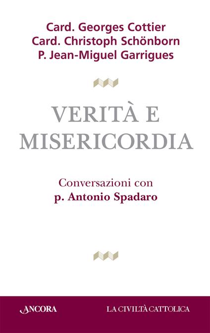 Verità e misericordia - Georges Cottier,Christoph Schönborn,Jean-Miguel Garrigues - copertina