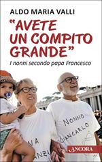 «Avete un compito grande». I nonni secondo papa Francesco
