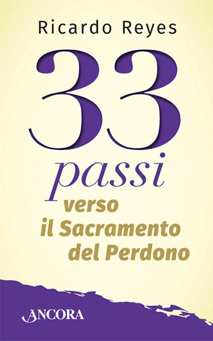 33 passi verso il sacramento del perdono - Ricardo Reyes Castillo - copertina