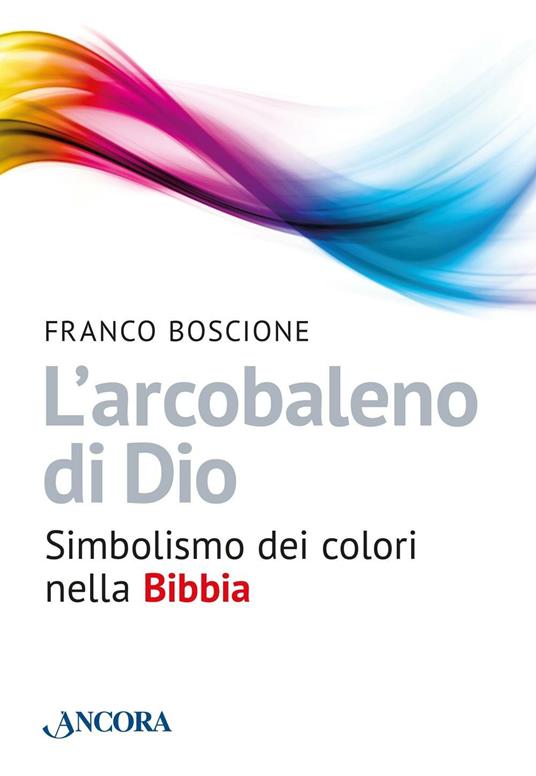 L' arcobaleno di Dio - Franco Boscione - copertina