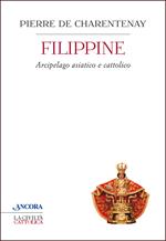 Filippine. Arcipelago asiatico e cattolico