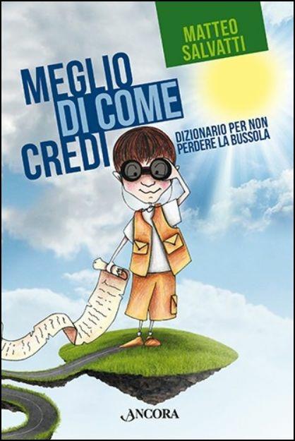 Meglio di come credi - Matteo Salvatti - copertina