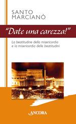 Date una carezza!
