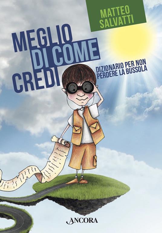 Meglio di come credi - Matteo Salvatti - ebook