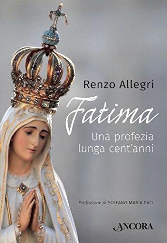 Fatima. Una profezia lunga cent'anni - Renzo Allegri - copertina