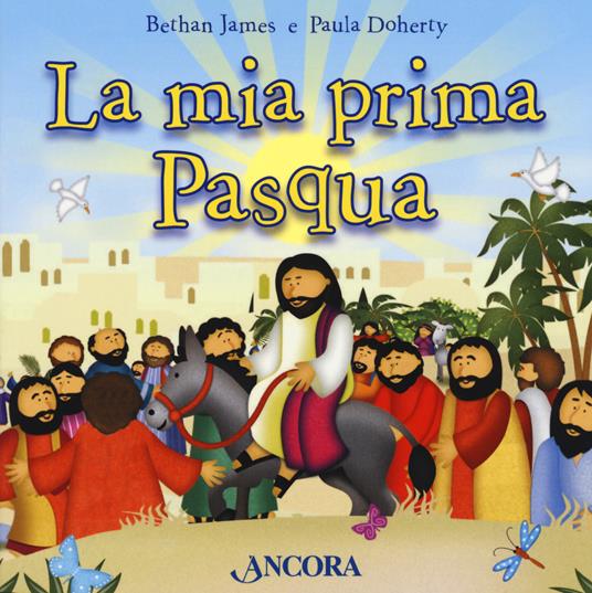 La mia prima Pasqua. Ediz. a colori - James Bethan,Paula Doherty - copertina