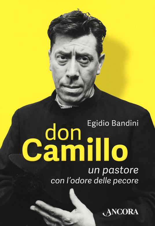 Don Camillo, un pastore con l'odore delle pecore - Egidio Bandini - copertina
