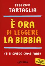 È ora di leggere la Bibbia (e ti spiego come fare)