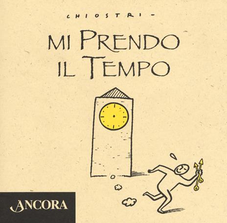 Mi prendo il tempo - Gianni Chiostri - copertina