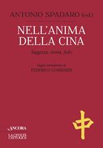 Nell'anima della Cina. Saggezza, storia, fede