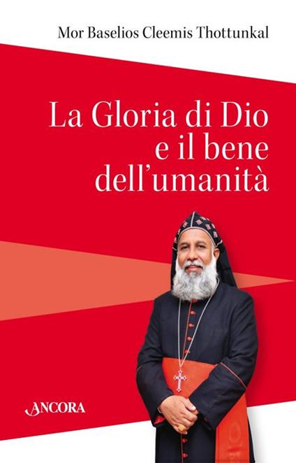 La gloria di Dio e il bene dell'umanità - Cleemis Thottunkal - copertina