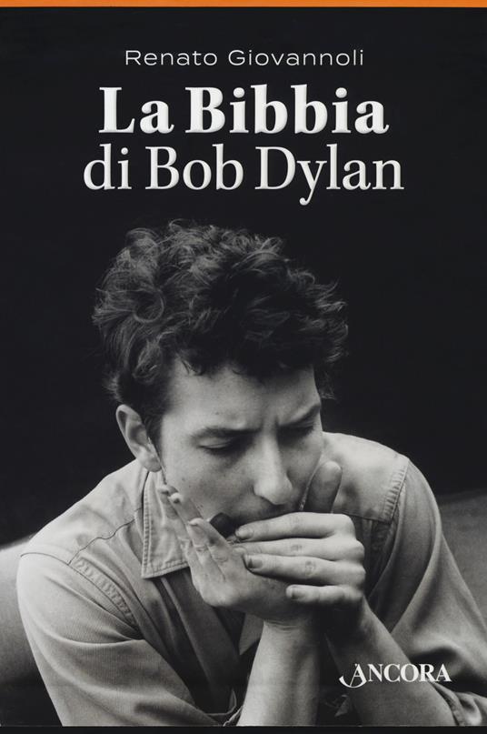 La Bibbia di Bob Dylan. Cofanetto - Renato Giovannoli - copertina