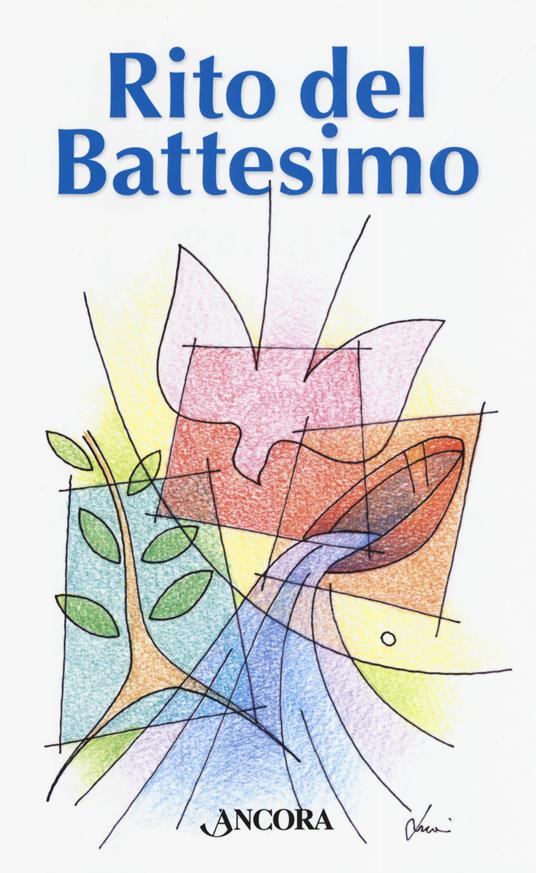 Rito del battesimo - Gilberto Gillini,Mariateresa Zattoni Gillini - copertina