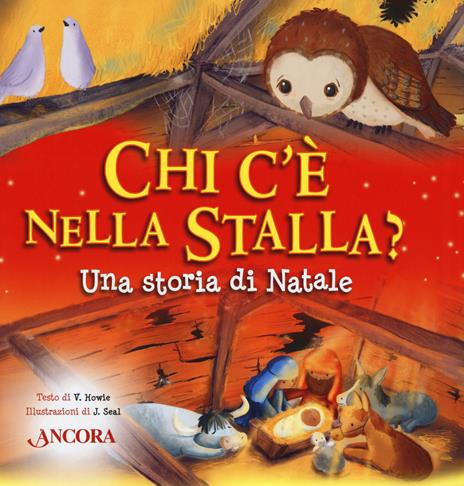 Chi c'è nella stalla? Una storia di Natale - Vicki Howie - copertina