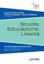 Scuola, educazione, libertà