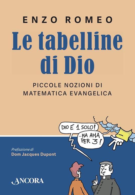 Le tabelline di Dio. Piccole nozioni di matematica evangelica - Enzo Romeo - ebook