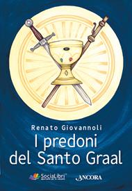 I predoni del Santo Graal