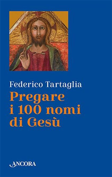 Pregare i 100 nomi di Gesù - Federico Tartaglia - copertina