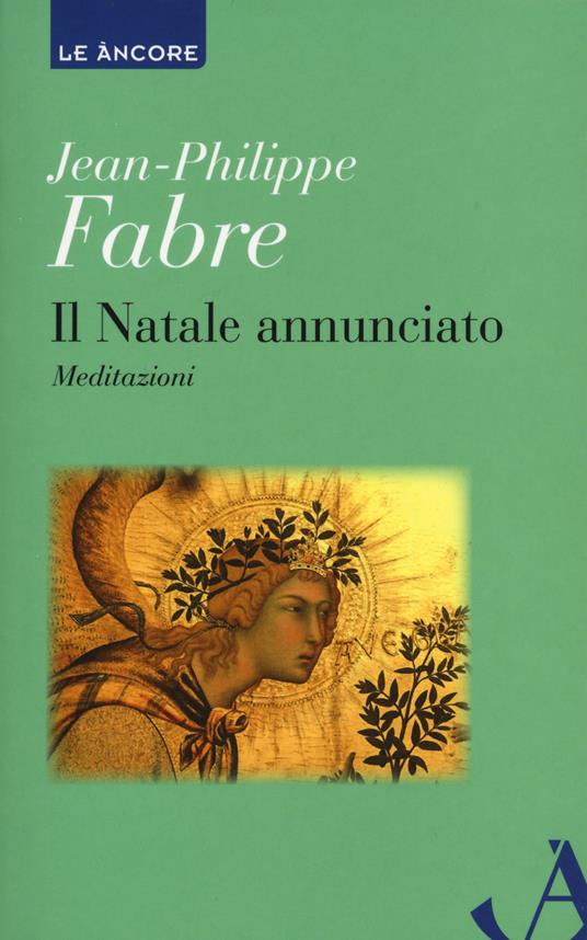 Il Natale annunciato - Jean-Philippe Fabre - copertina