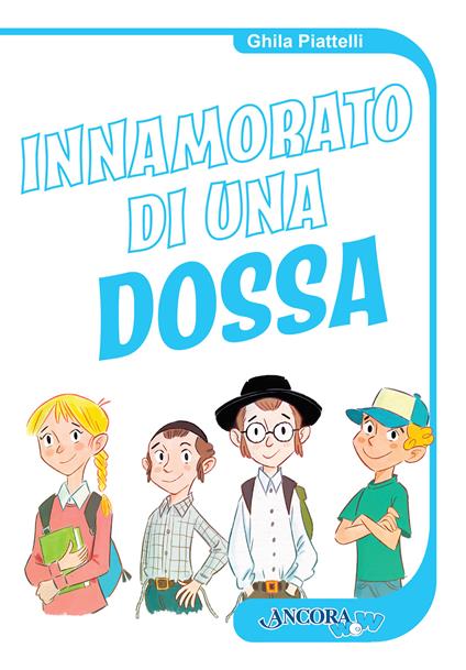 Innamorato di una dossa - Ghila Piattelli - copertina
