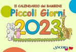 Piccoli giorni 2023. Ediz. a colori