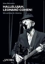 Hallelujah, Leonard Cohen! Un artista in ricerca