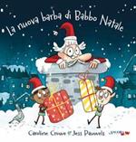 La nuova barba di Babbo Natale. Ediz. a colori