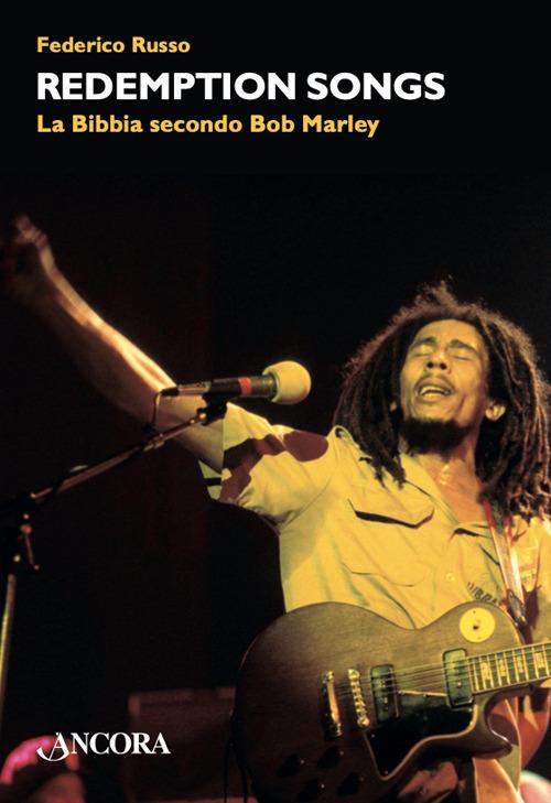 Redemptions songs. La Bibbia secondo Bob Marley - Federico Russo - copertina