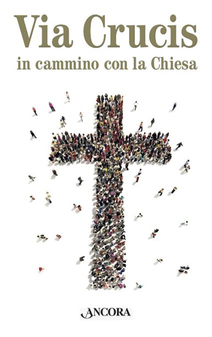Via Crucis. In cammino con la Chiesa - copertina