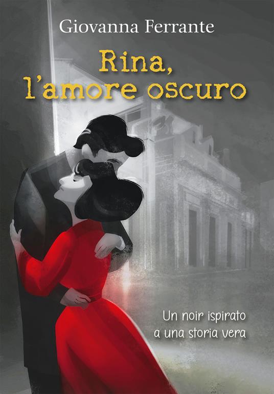 Rina, l'amore oscuro - Giovanna Ferrante - copertina