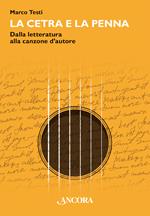 La cetra e la penna. Dalla letteratura alla canzone d'autore