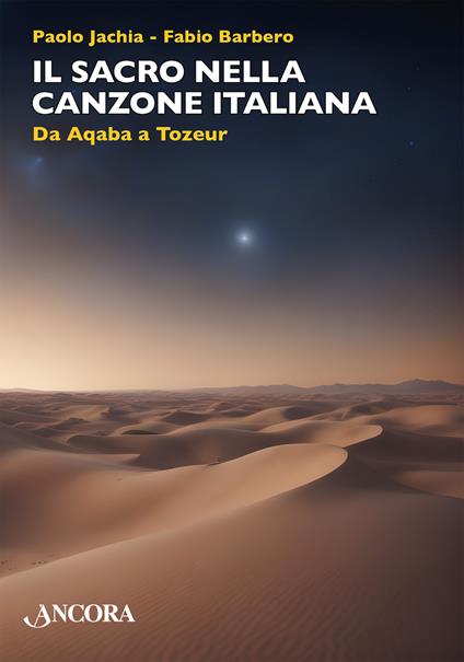 Il sacro nella canzone italiana. Da Aqaba a Tozeur - Paolo Jachia,Fabio Barbero - copertina
