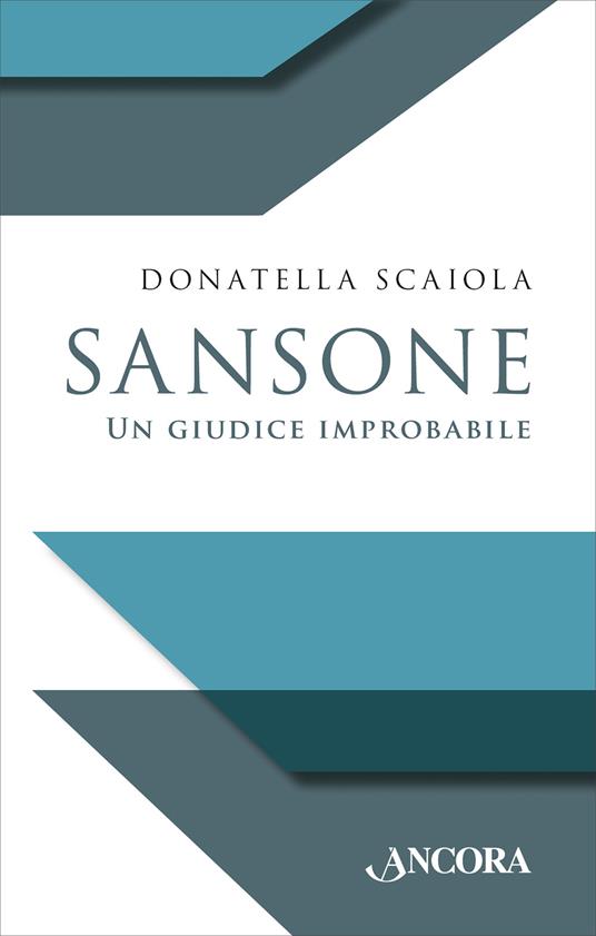Sansone. Un giudice improbabile - Donatella Scaiola - copertina