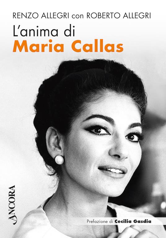 L' anima di Maria Callas - Renzo Allegri,Roberto Allegri - ebook