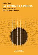 La cetra e la penna. Dalla letteratura alla canzone d'autore