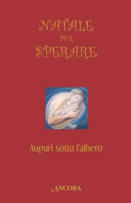 Natale per sperare. Auguri sotto l'albero - copertina