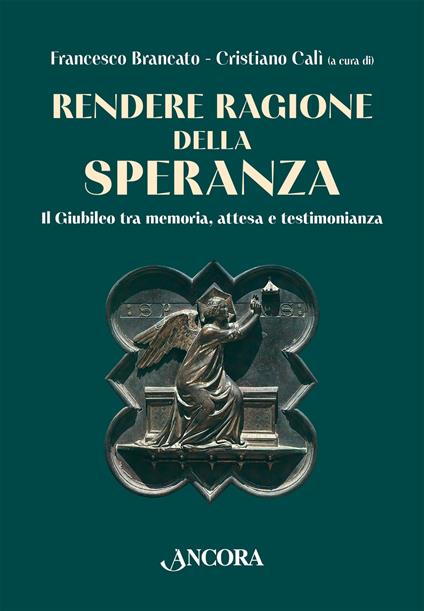 Rendere ragione della speranza. Il Giubileo tra memoria, attesa e testimonianza - copertina