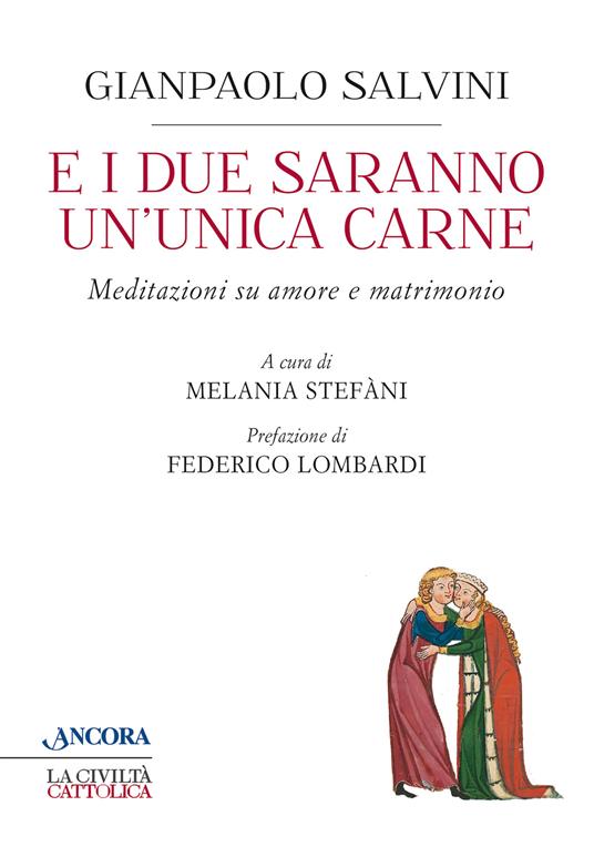 E i due saranno un'unica carne - Gianpaolo Salvini - copertina