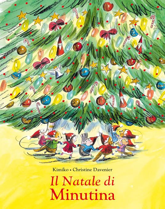 Il Natale di Minutina. Ediz. illustrata - Kimiko,Christine Davenier - copertina