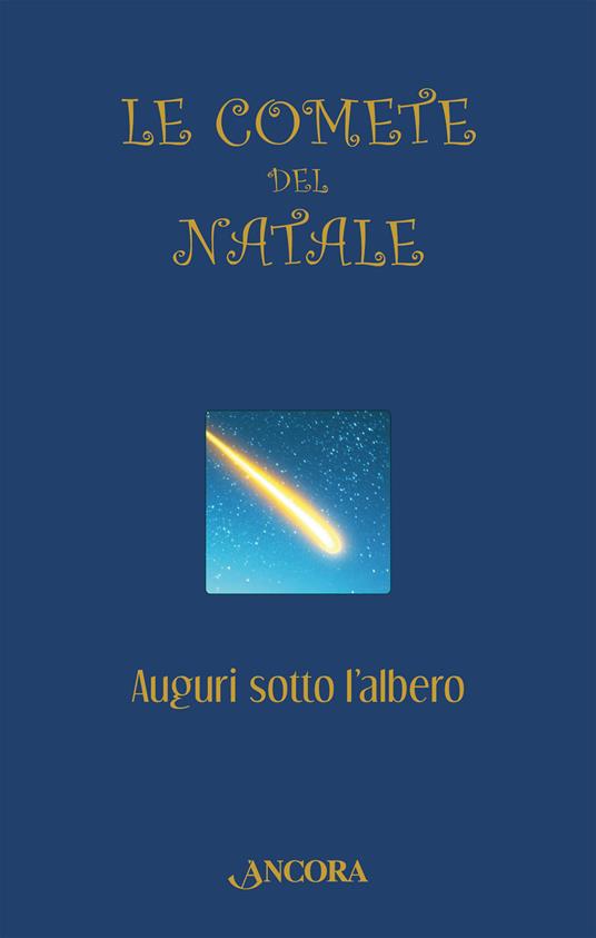 Le comete del Natale. Auguri sotto l'albero - copertina