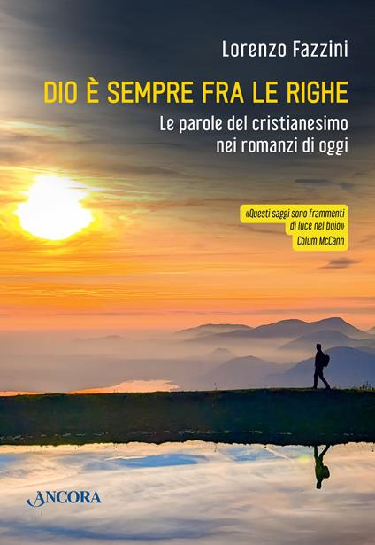 Dio è sempre fra le righe. Le parole del cristianesimo nei romanzi di oggi - Lorenzo Fazzini - ebook
