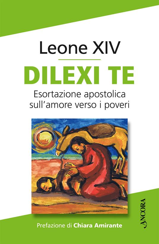 Dilexi te. Esortazione apostolica sull’amore verso i poveri - Leone XIV (Robert Francis Prevost) - copertina