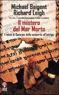 Il mistero del Mar Morto - Michael Baigent,Richard Leigh - copertina