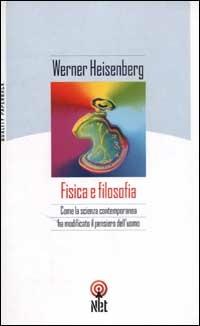 Fisica e filosofia - Werner Heisenberg - copertina