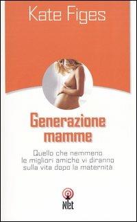 Generazione mamme - Kate Figes - copertina