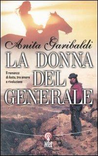 La donna del generale - Anita Garibaldi - copertina
