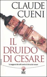 Il druido di Cesare - Claude Cueni - copertina