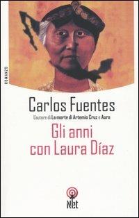 Gli anni con Laura Diaz - Carlos Fuentes - copertina