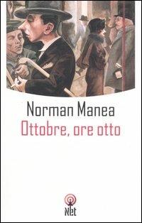 Ottobre, ore otto - Norman Manea - copertina